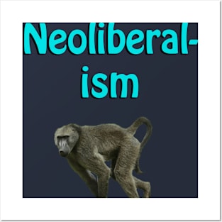 Neoliberalism Posters and Art